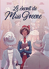 Broché Le secret de miss Greene de Nicolas Antona, Nina Jacqmin