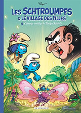Broschiert Les Schtroumpfs & le village des filles. Vol. 8. L'étrange sortilège de Ténéfée Falibala von Thierry Culliford, Luc Parthoens, Laurent Cagniat