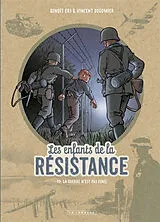 Broschiert Les enfants de la Résistance. Vol. 10. La guerre n'est pas finie von Vincent Dugomier, Benoît Ers
