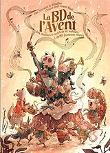 Broschiert La BD de l'Avent : une histoire à déballer chaque jour avant Noël : les meilleurs autrices & auteurs de BD jeunesse r... von COLLECTIF