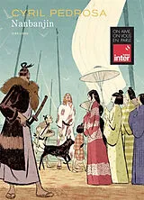 Broschiert Nanbanjin von Taiyô Matsumoto, Cyril Pedrosa