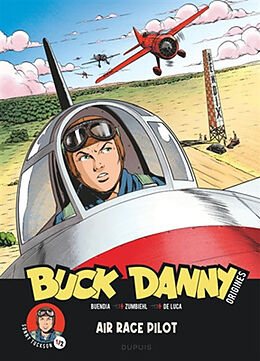 Broschiert Buck Danny : origines. Vol. 3. Sonny Tuckson, air race pilot von Yann , Giuseppe De Luca