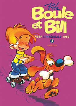 Broché Boule et Bill : l'intégrale. Vol. 3. 1967-1969 de Roba