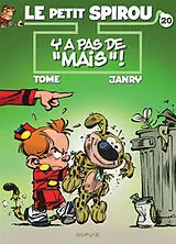 Broschiert Le petit Spirou. Vol. 20. Y a pas de mais ! von Janry