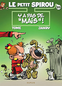 Broché Le petit Spirou. Vol. 20. Y a pas de mais ! de Tome , Janry