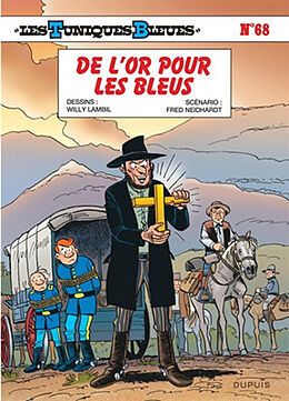 Broschiert Les Tuniques bleues. Vol. 68. De l'or pour les Bleus von Fred Neidhardt, Willy Lambil