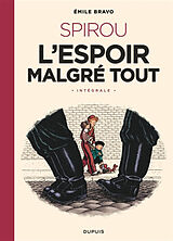 Broché Le Spirou d'Emile Bravo. Spirou : l'espoir malgré tout. Intégrale de Emile Bravo