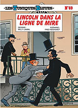 Broschiert Les Tuniques bleues. Vol. 69. Lincoln dans la ligne de mire von Fred Neidhardt, Willy Lambil
