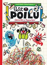 Broschiert Petit Poilu. Vol. 31. Gribouillis & Kraboutchat von Céline Fraipont, Pierre Bailly