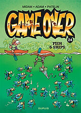 Broschiert Game over. Vol. 24. Fish & ships von Midam , Patelin, Adam