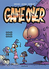 Broschiert Game over. Vol. 3. Gouzi gouzi gouzi von Midam , Laurent Noblet, Adam