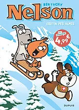 Broschiert Nelson. Vol. 18. Crétin des Alpes von Christophe Bertschy
