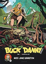 Broschiert Buck Danny : origines. Vol. 5. Lady X, Miss Jane Hamilton. Vol. 1 von Yann , Giuseppe De Luca