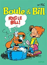 Broschiert Boule et Bill. Vol. 19. Ras le Bill von 