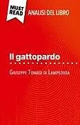 Kartonierter Einband Il gattopardo di Giuseppe Tomasi di Lampedusa (Analisi del libro) von Pauline Coullet