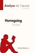 Kartonierter Einband Homegoing de Yaa Gyasi (Analyse de l' uvre) von Jule Lenzen