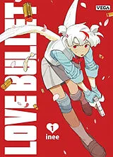 Broschiert Love bullet. Vol. 1 von Inee