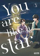 Broschiert You are like a star. Vol. 3 von Yuu Nagira, Kou Furusato