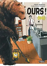 Broschiert Ours !. Vol. 1 von Hiroshi Noda, Takahiro Wakamatsu