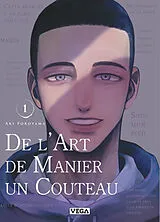 Broschiert De l'art de manier un couteau. Vol. 1 von Aki Poroyama