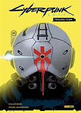 Broché Cyberpunk 2077. Trauma team de Cullen; Valderrama, Miguel Bunn