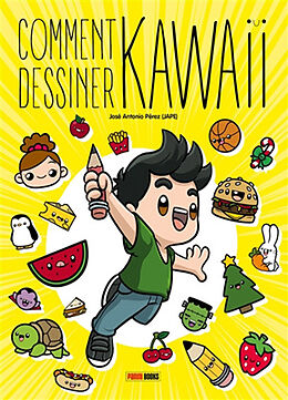 Broché Comment dessiner kawaii de José Antonio Pérez