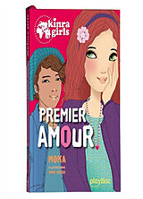 Broschiert Kinra girls. Vol. 7. Premier amour von Moka