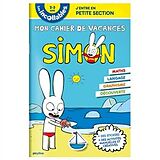 Broché Mon cahier de vacances Simon : j'entre en petite section, 2-3 ans : maths, langage, découverte, observation de 