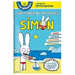 Broché Mon cahier de vacances Simon : j'entre en petite section, 2-3 ans : maths, langage, découverte, observation de 