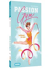 Broschiert Passion gym. Vol. 2. Le moment de vérité von Sylvie Baussier