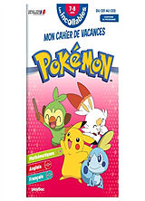 Broché Les incollables, Pokémon : mon cahier de vacances : du CE1 au CE2, 7-8 ans, conforme au programme de 