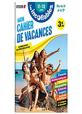 Broché Les incollables : mon cahier de vacances, de la 6e à la 5e, 11-12 ans : conforme au programme de 