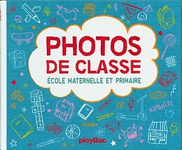 Broché Photos de classe : école maternelle et primaire de 