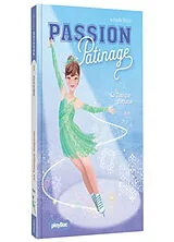 Broschiert Passion patinage. Vol. 1. La tunique disparue von Isabelle Stok