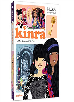 Broché Kinra girls. Vol. 6. La mystérieuse clé d'or de Moka+cresci-a