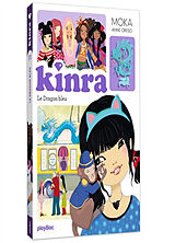 Broché Kinra girls. Vol. 11. Le dragon bleu de Moka+cresci-a