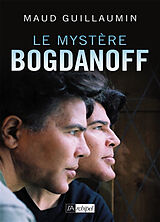 Broché Le mystère Bogdanoff de Maud Guillaumin