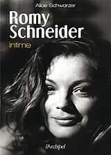 Broschiert Romy Schneider intime von Alice Schwarzer