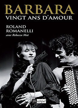 Broché Barbara vingt ans d'amour de Romanelli Roland