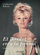 Broché Et Bardot créa la femme de Catherine Rihoit