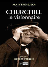 Broschiert Churchill le visionnaire von Alain Frerejean