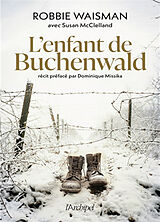 Broché L'enfant de Buchenwald : 1945, une vie à construire de Robbie ; Mcclelland, Susan Waisman