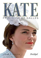 Broschiert Kate : princesse de Galles von Robert Jobson