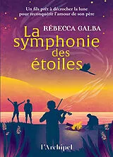 Broschiert La symphonie des étoiles von Rébecca Galba