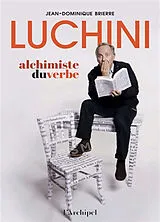 Broschiert Luchini : alchimiste du verbe von Jean-Dominique Brierre