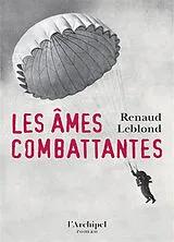 Broschiert Les âmes combattantes von Renaud Leblond