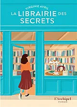 Broschiert La librairie des secrets von Virginie Avril