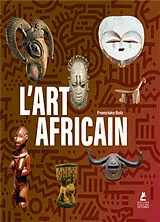 Broschiert African art. Art africain. Afrikanische Kunst. Arte africano. Arte africana. Afrikaanse kunst von Franziska Bolz
