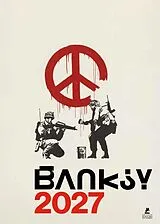 Fester Einband Banksy : calendrier 2027 von 