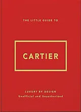 Broschiert The little guide to Cartier : mots de mode : non officiel et non autorisé von 